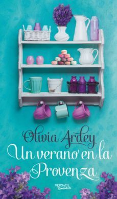 un verano en la provenza-olivia ardey-9788416580774