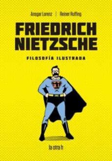 friedrich nietzsche: filosofia ilustrada-ansgar lorenz-reiner ruffing-9788416763474