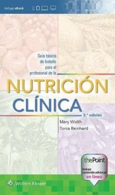 guia basica de bolsillo para el profesional de la nutriicon clinica (2ª ed.)-mary width-tonia reinhard-9788416781874
