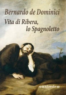 vita di ribera, lo spagnoletto-bernardo de dominici-9788416868674
