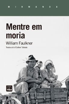 mentre em moria-william faulkner-9788416987474