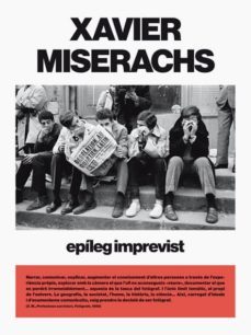 xavier miserachs: epileg imprevist-9788417047474