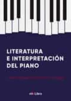 literatura e interpretación del piano-juan miguel gascon gallego-9788417170974