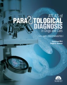 atlas of parasitological diagnosis in dogs and cats. volume i: en doparasites-9788417225674