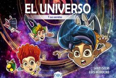 el universo y sus secretos-santi selvi-luis morocho-9788417268374