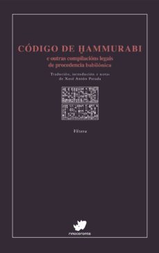 codigo de hammurabi e outras compilacions legais de procedencia babilonica-9788417388874