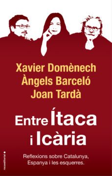 entre itaca i icaria: reflexions sobre catalunya, espanya i les esquerres-9788417541774