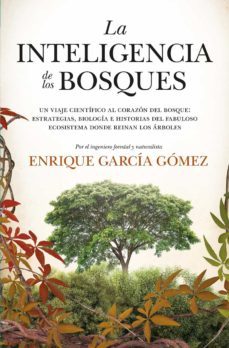 la inteligencia de los bosques-enrique garcia gomez-9788417547974
