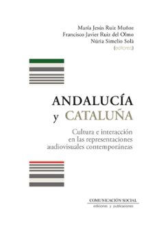 andalucia y cataluña-maria jesus ruiz muñoz-9788417600174