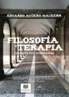 filosofia y terapia (papeles del seminario)-eduardo aguero mackern-9788417755874