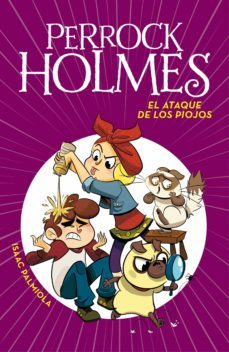 perrock holmes 11 - el ataque de los piojos (ebook)-isaac palmiola-9788417773274