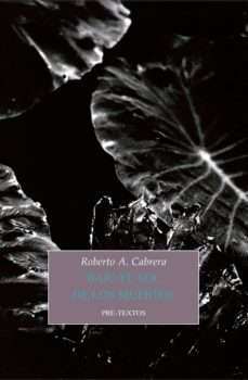 bajo el sol de los muertos-roberto a. cabrera-9788417830274