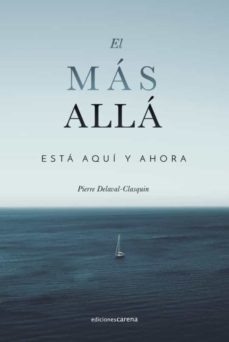 el más allá está aquí y ahora-pierre delaval clasquin-9788417852474