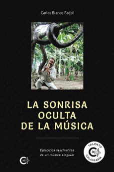 (i.b.d.) la sonrisa oculta de la musica-carlos blanco fadol-9788417856274
