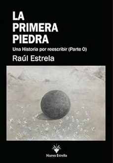 la primera piedra-raul estrela-9788417857974