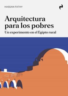 arquitectura para los pobres-hassan fathy-9788417905774