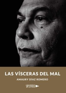 las visceras del mal (ebook)-amaury diaz romero-9788417927974