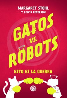 gatos vs robots: es es la guerra-9788417956974