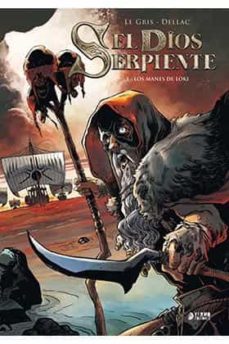 el dios serpiente 3 los manes de loki-jerome legris-benoit dellac-9788417957674