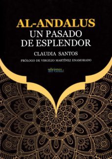 al-andalus. un pasado de esplendor-claudia de santos-9788417974374
