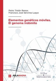 elementos geneticos moviles. el genoma indomito (ebook)-pablo tristan ramos-francisco jose sanchez luque-9788417979874