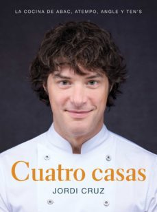 cuatro casas. la cocina de jordi en abac, atempo, angle y ten's (ebook)-jordi cruz-9788418007774