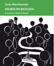 delibes en bicicleta-jesus marchamalo-9788418067174