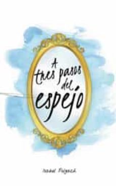 (i.b.d.) a tres pasos del espejo-isabel polgach-9788418073274