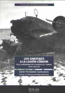 los sabotajes a la legion condor: en el aerodromo de la virgen del camino (leon 1938-39)-9788418079474