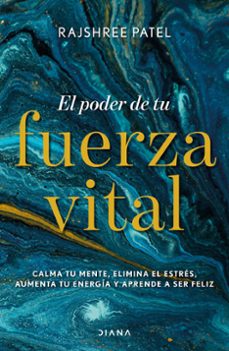 el poder de tu fuerza vital-rajshree patel-9788418118074