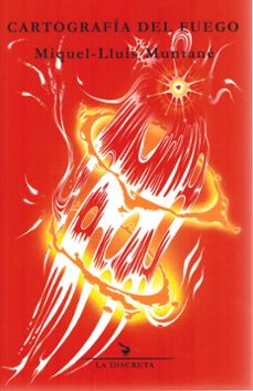 cartografia del fuego-miquel lluis muntane-9788418130274