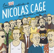 las 100 primeras peliculas de nicolas cage-torio garcia-paco alcazar-9788418215674