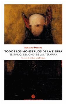 todos los monstruos de la tierra (ebook)-adriano messias-9788418322174