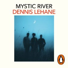 mystic river-dennis lehane-9788418363474