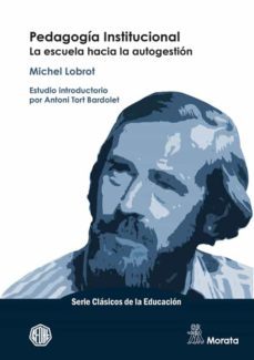 pedagogia institucional. la escuela hacia la autogestion (ebook)-michel lobrot-9788418381874