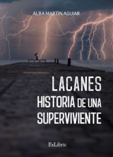 lacanes. historia de una superviviente (ebook)-alba martin aguiar-9788418470974