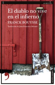 el diablo no vive en el infierno (ebook)-franck bouysse-9788418584381