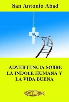 advertencia sobre la indole humana y la vida buena (ebook)-san antonio abad-9788418631474