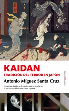 kaidan: tradicion del terror en japon-antonio miguez santa cruz-9788418709074