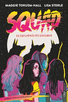 squad: el escuadron de las lobas-maggie tokuda hall-lisa sterle-9788418712074