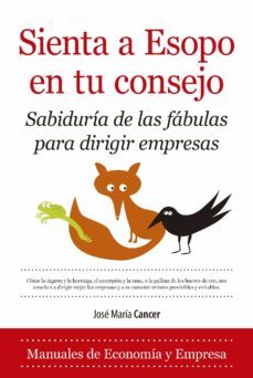 sienta a esopo en tu consejo (ebook)-jose maria cancer-9788418757174