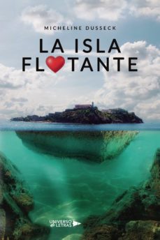 la isla flotante-micheline dusseck-9788418855474