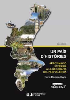 un pais d histories aproximacio literaria a la geografia del pais valencia-enric ramiro roca-9788418951374