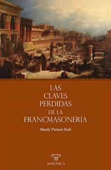 las claves perdidas de la francomasoneria-manly palmer hall-9788419044174