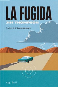 la fugida-jim thompson-9788419059574