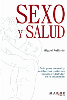 sexo y salud para adultos y adolescentes-miguel pallares querol-9788419109774