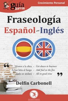 guiaburros: fraseologia español-ingles (ebook)-delfin carbonell-9788419129604