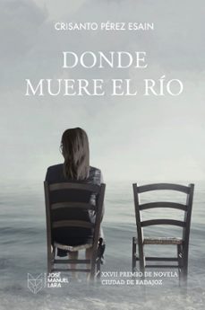 donde muere el rio-crisanto perez esain-9788419132574