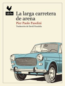 la larga carretera de arena-pier paolo pasolini-9788419168474