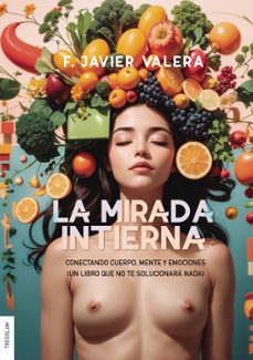 la mirada intierna-f. javier valera-9788419277374